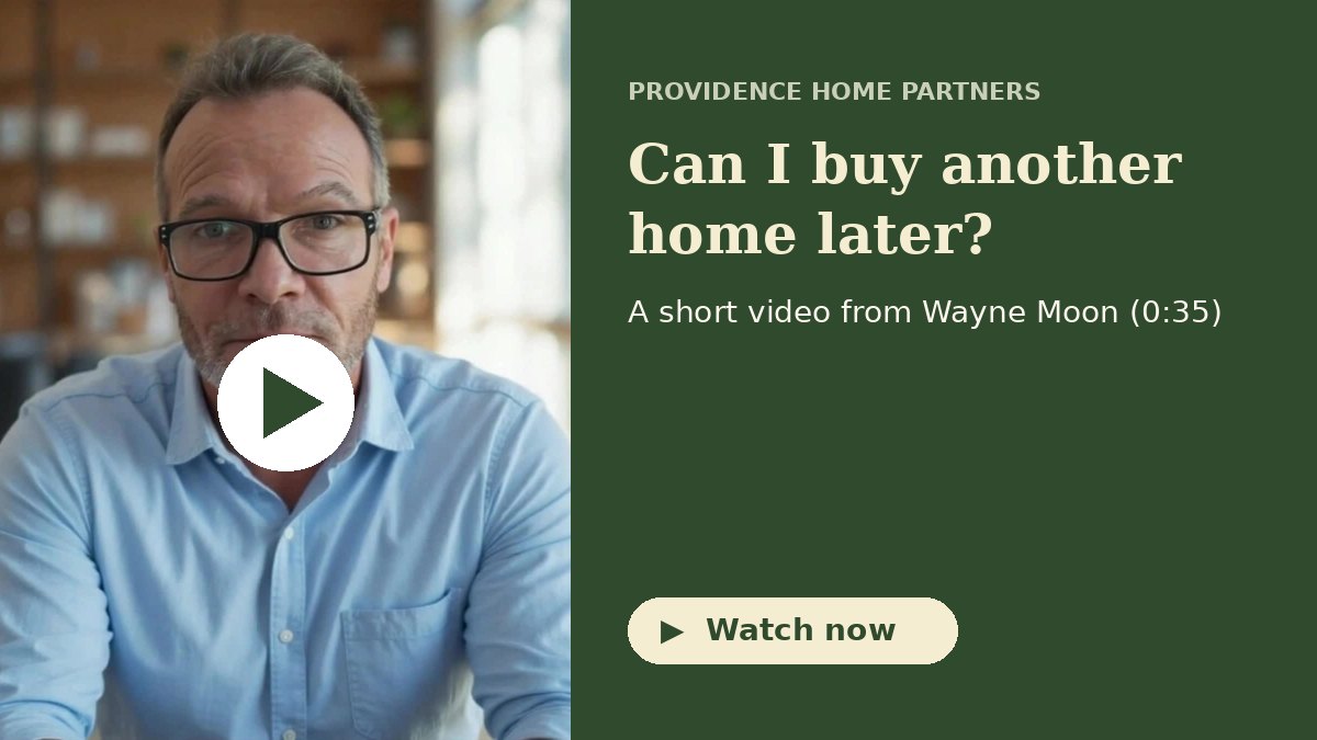 Can I buy another home later?